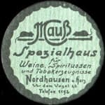 Timbre-monnaie Mauss Spezialhaus - f�r Weine, Spirituozen und Tabakerzeugnisse - Nordhausen  a. Harz - Vor dem Vogel 26 - Telefon 1192 - Allemagne - briefmarkenkapselgeld