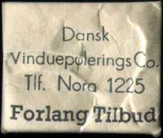 Timbre-monnaie Dansk Vinduepolerings Co - Tlf. Nora 1225 - Forlang Tilbud - carton blanc - Danemark