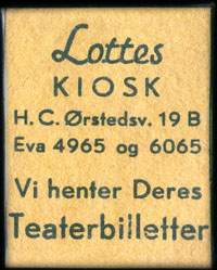 Timbre-monnaie Lottes - Kiosk - H.C. rstedsv. 19 B - Eva 4965 og 6065 - Vi henter Deres Teaterbilletter - Danemark - sur carton jaune