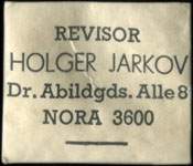 Timbre-monnaie Revisor Holger Jarkov - Dr. Abildgds. Alle 8 - Nora 3600 - 1 øre sur carton blanc - Danemark - avers